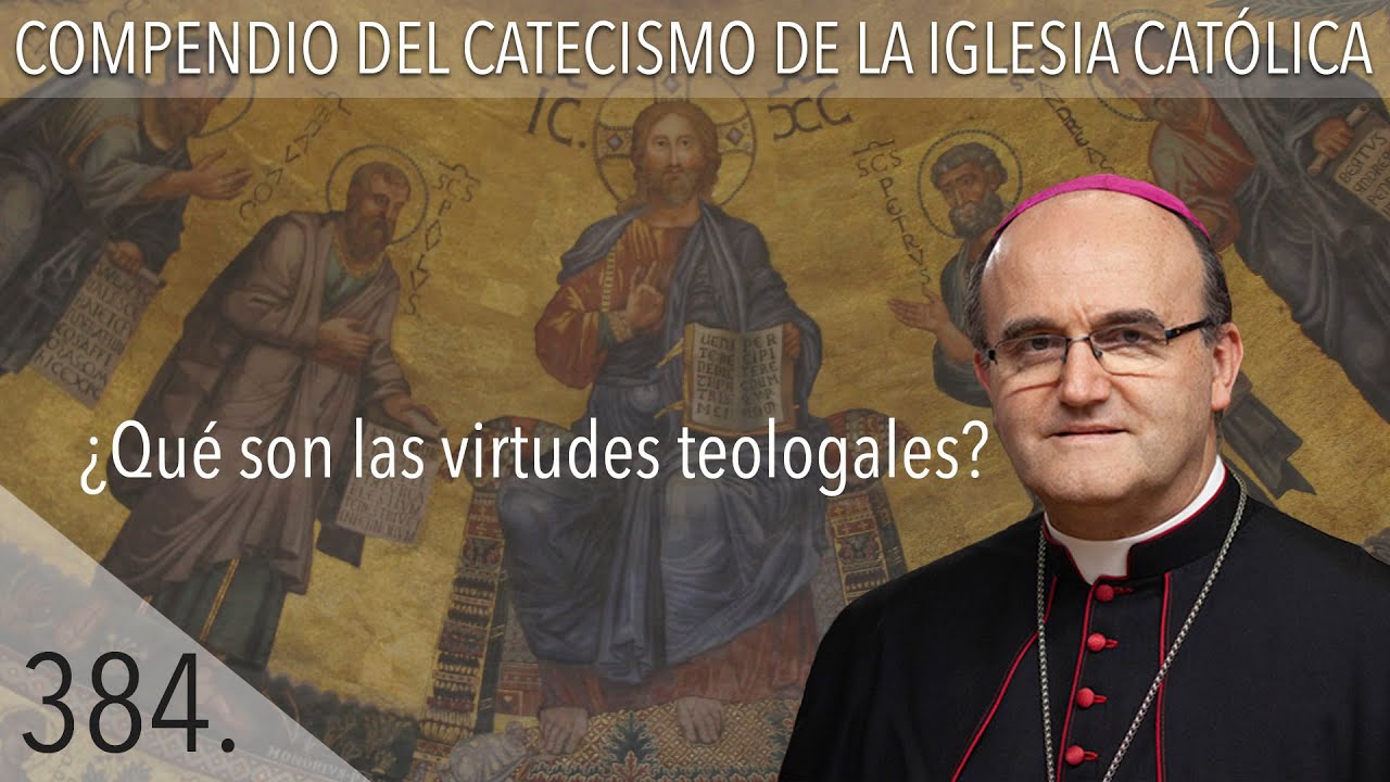 Virtudes teologales: 5 claves para transformarte en 2025 17 virtudes teologales